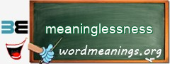 WordMeaning blackboard for meaninglessness